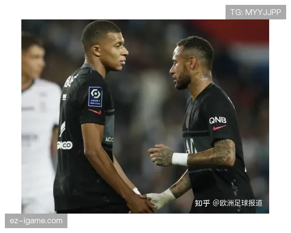 内马尔与姆巴佩在前场驱动下角色分化趋势明显